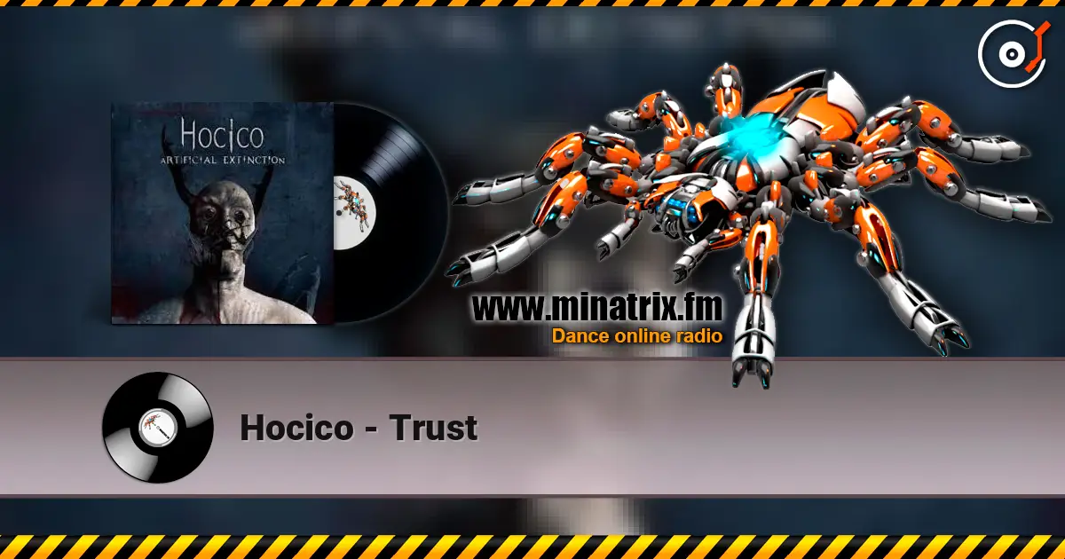 Hocico - Trust 高品质在线收听 | Minatrix.FM