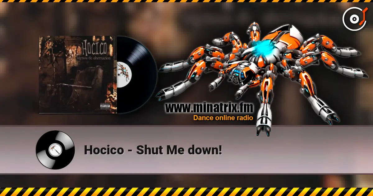Hocico - Shut Me down! 高品质在线收听 | Minatrix.FM