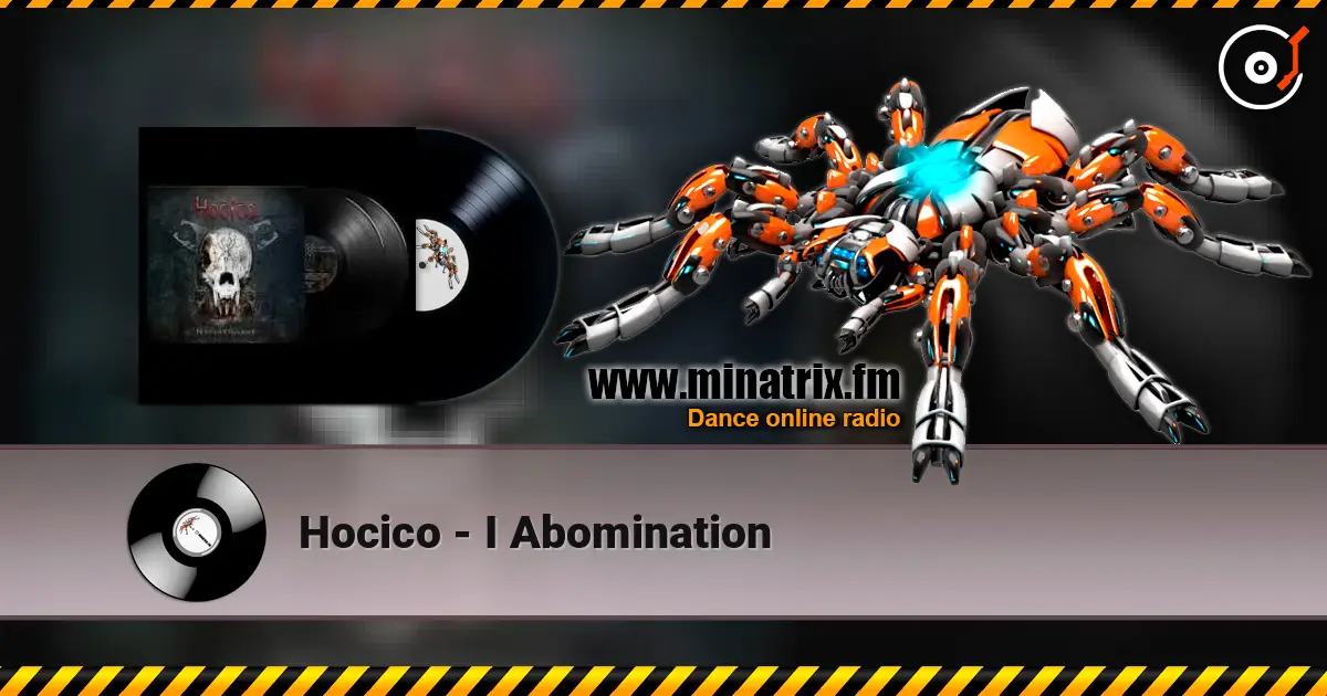 Hocico - I Abomination 高品质在线收听 | Minatrix.FM