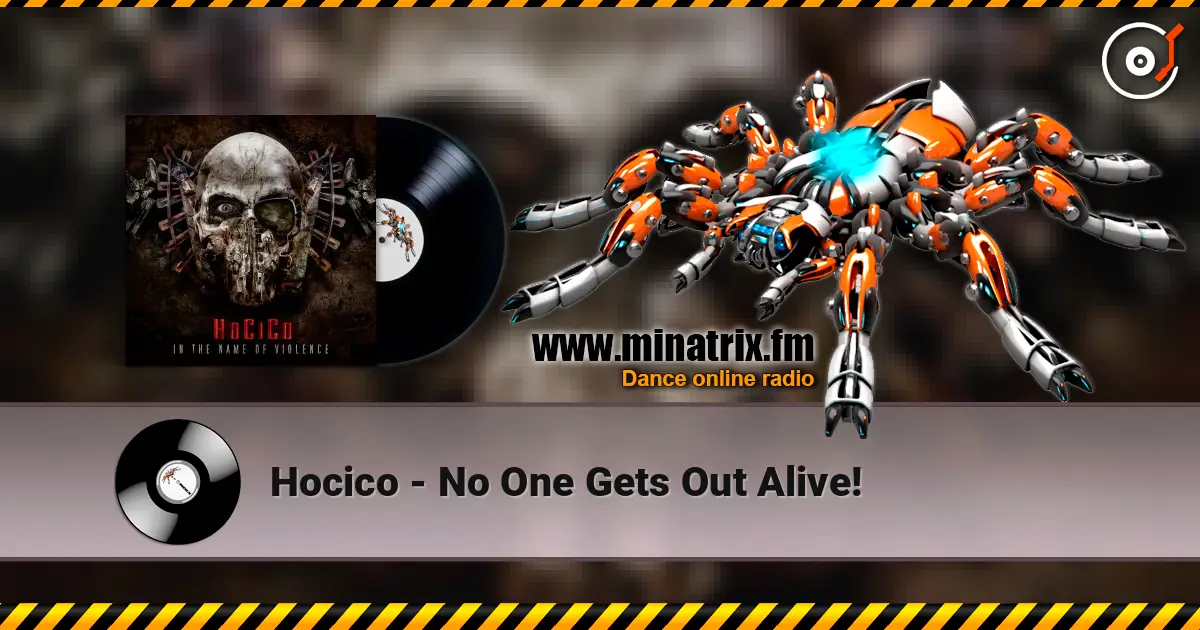 Hocico - No One Gets Out Alive! 高品质在线收听 | Minatrix.FM
