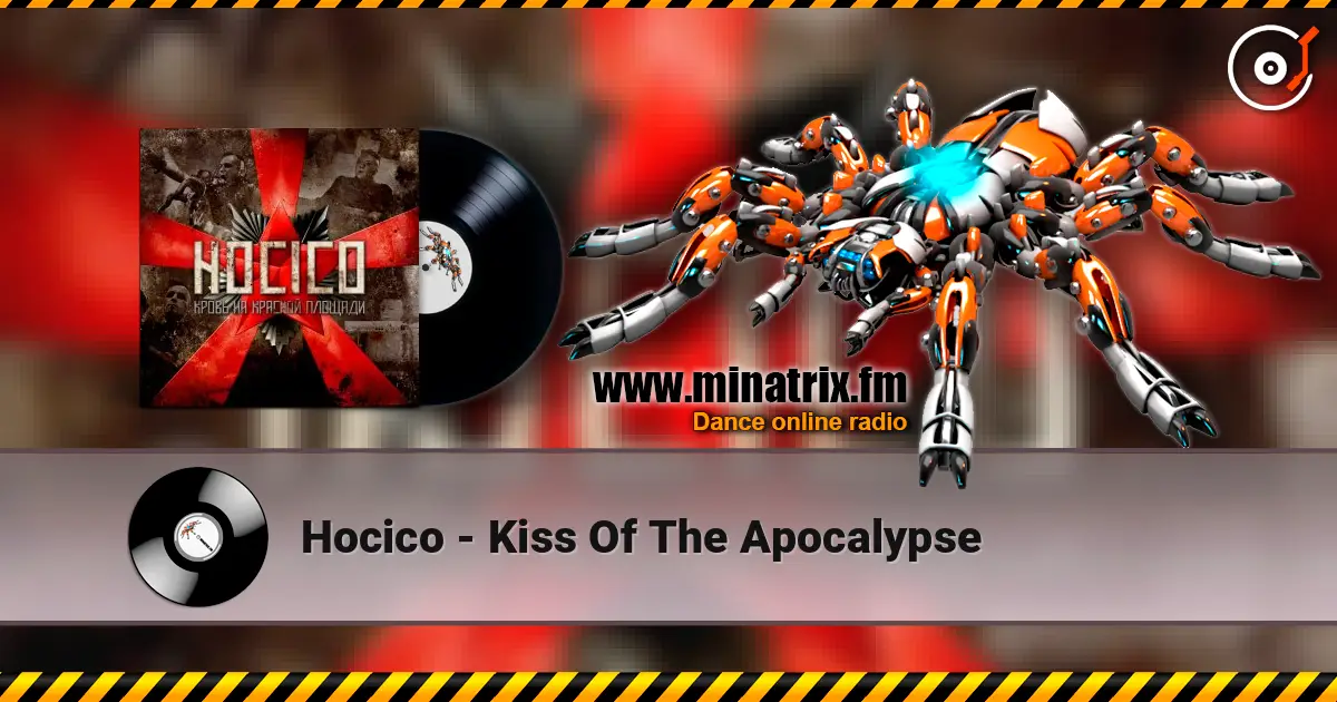 Hocico - Kiss Of The Apocalypse 高品质在线收听 | Minatrix.FM