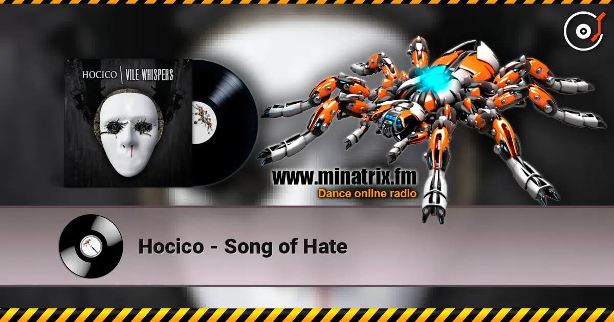 Hocico - Song of Hate 高品质在线收听 | Minatrix.FM