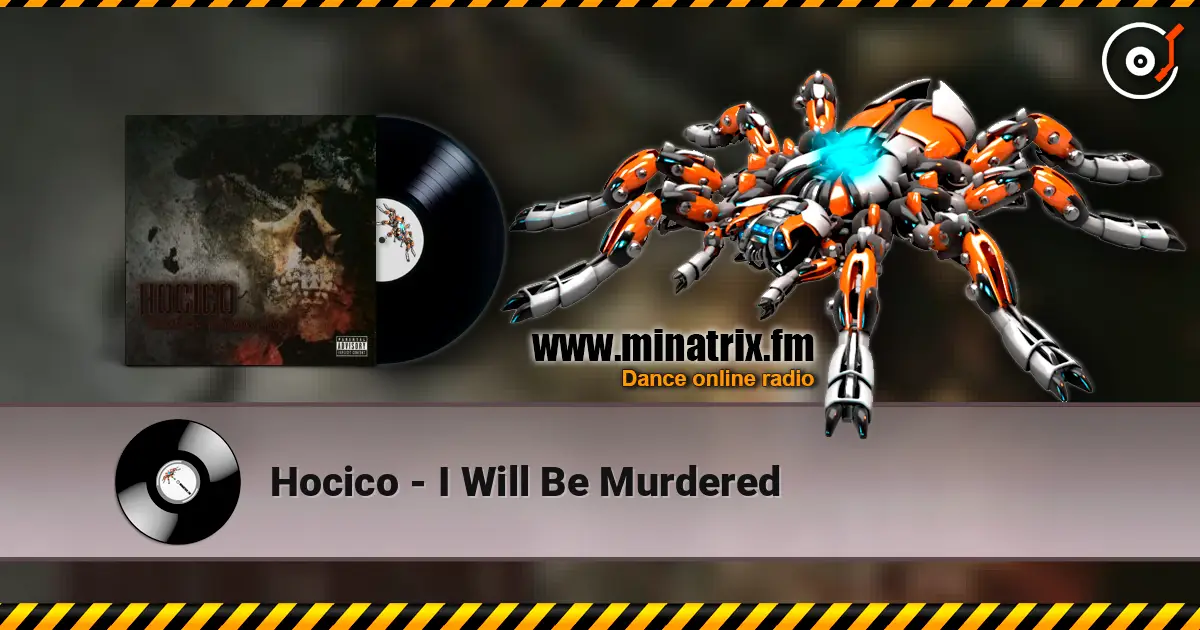 Hocico - I Will Be Murdered 高品质在线收听 | Minatrix.FM
