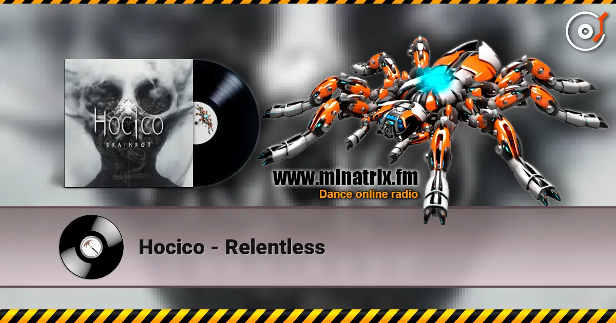 Hocico - Relentless 高品质在线收听 | Minatrix.FM