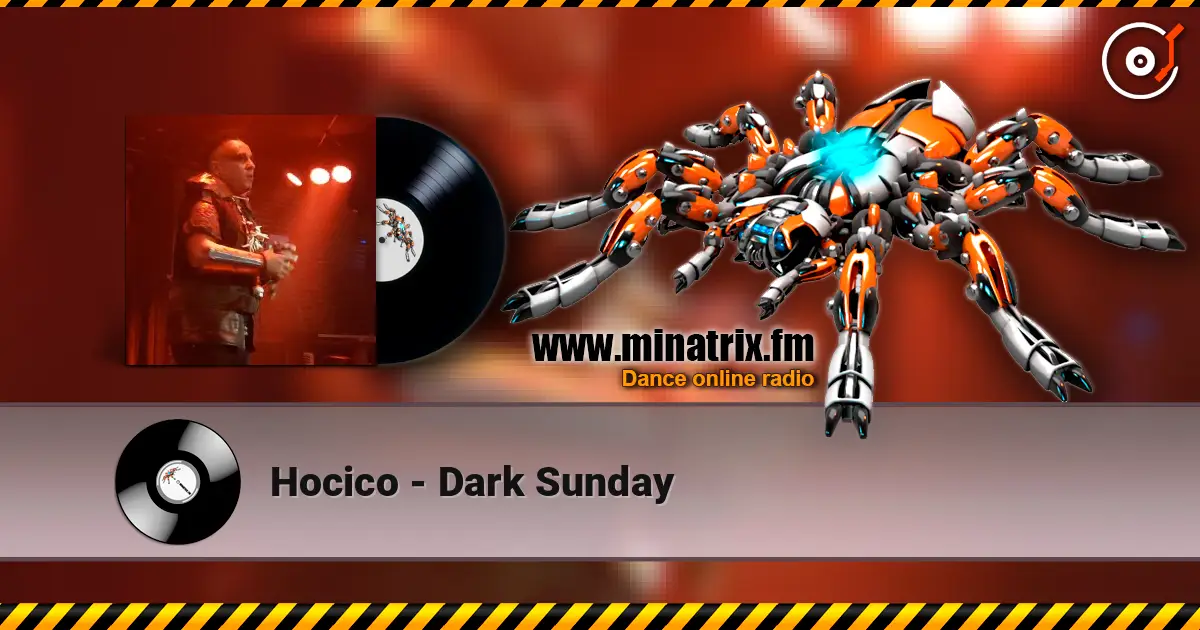 Hocico - Dark Sunday 高品质在线收听 | Minatrix.FM