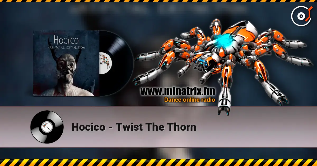 Hocico - Twist The Thorn 高品质在线收听 | Minatrix.FM