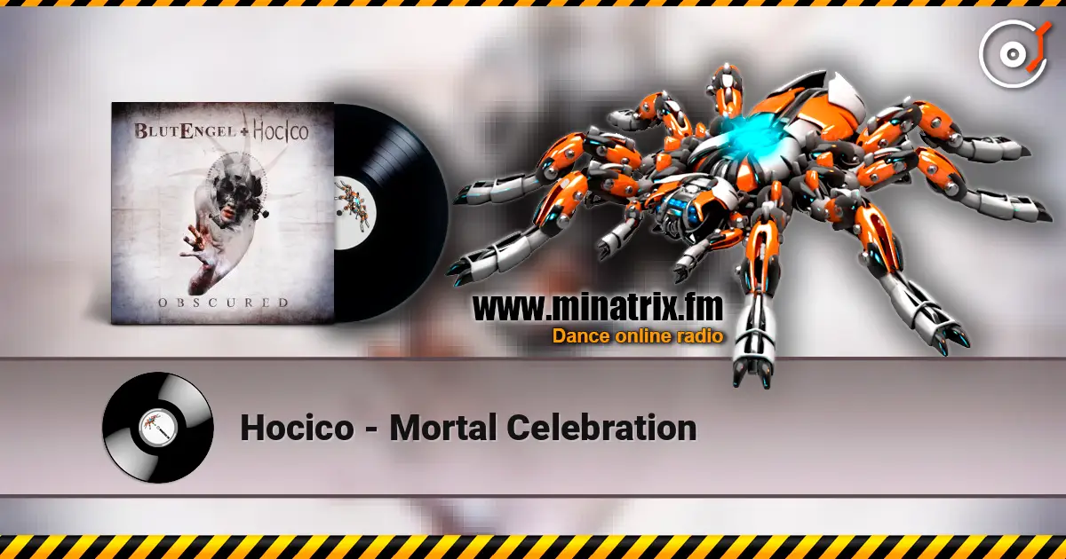 Hocico - Mortal Celebration 高品质在线收听 | Minatrix.FM