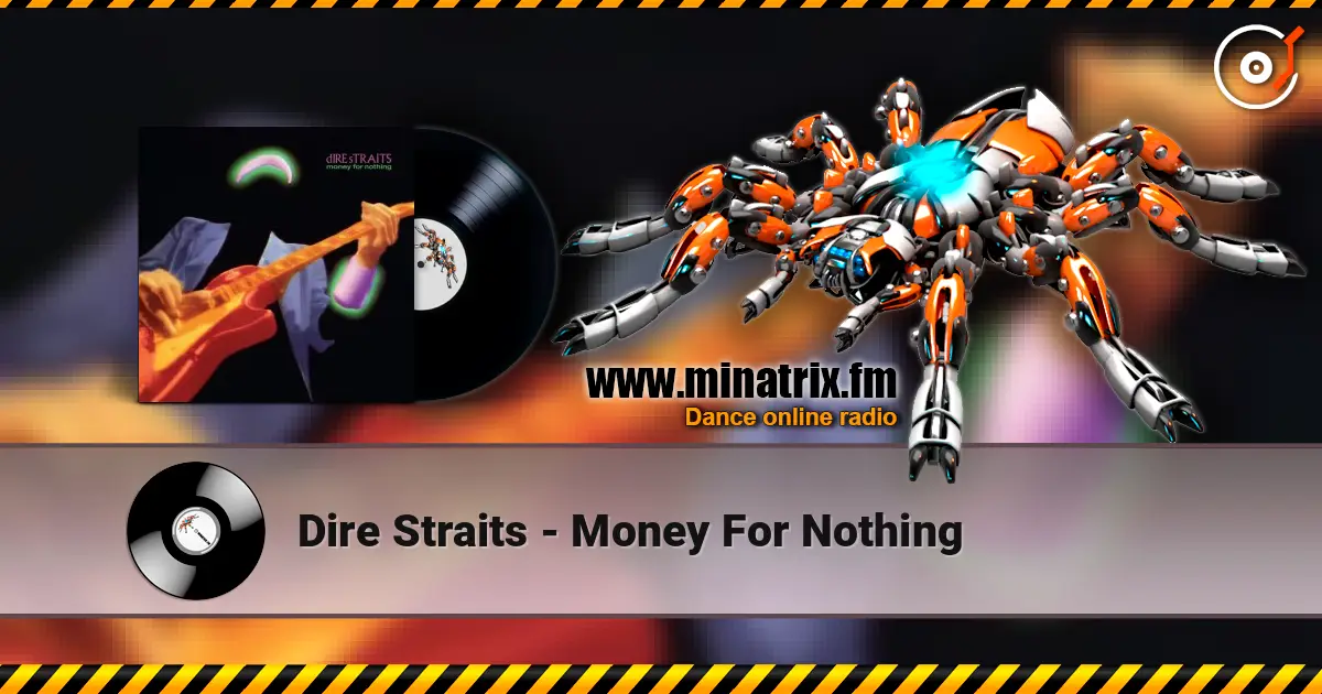 Dire Straits - Money For Nothing 高品质在线收听 | Minatrix.FM