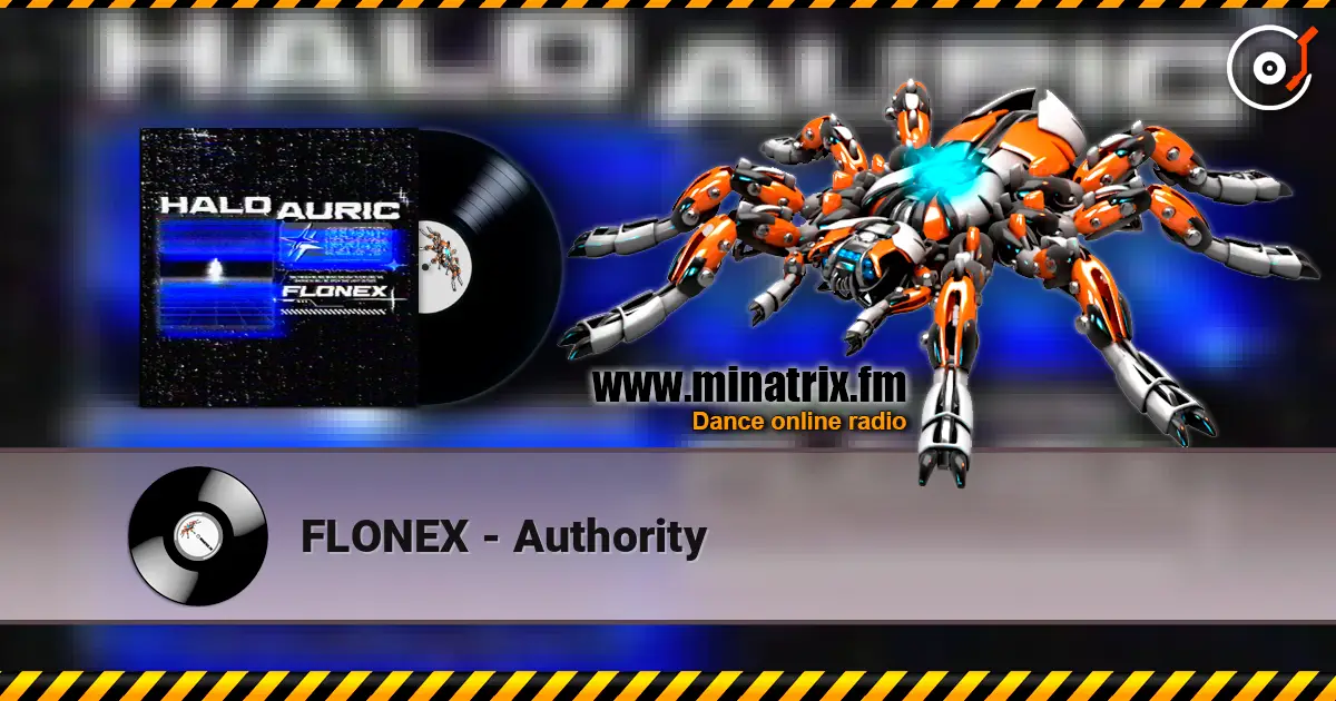 FLONEX - Authority 高品质在线收听 | Minatrix.FM