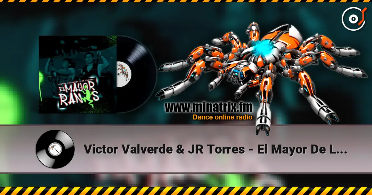 Victor Valverde & JR Torres - El Mayor De Los Ranas 高品质在线收听 | Minatrix.FM