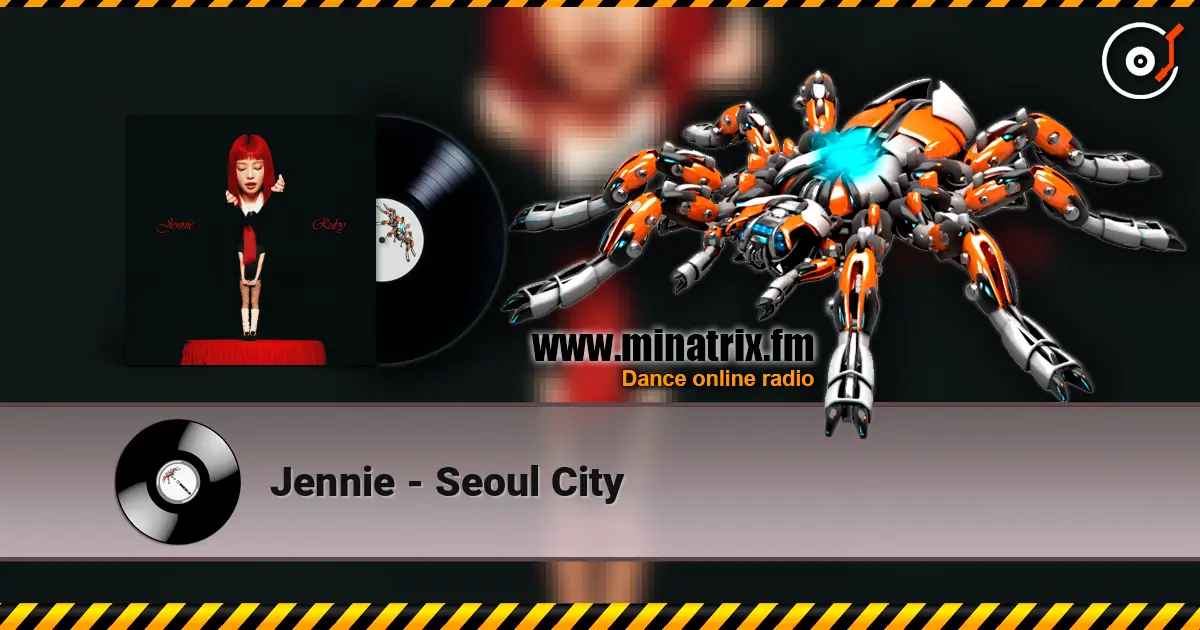 Jennie - Seoul City 高品质在线收听 | Minatrix.FM