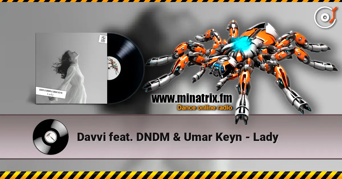 Davvi feat. DNDM & Umar Keyn - Lady 高品质在线收听 | Minatrix.FM