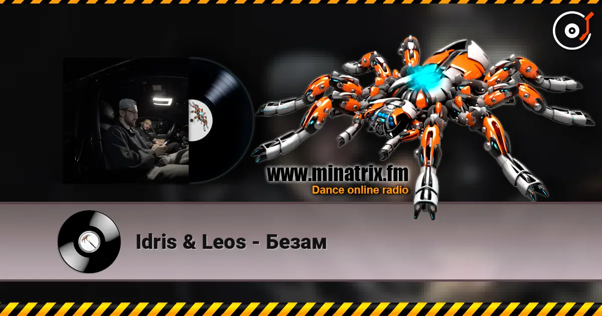 Idris & Leos - Безам 高品质在线收听 | Minatrix.FM
