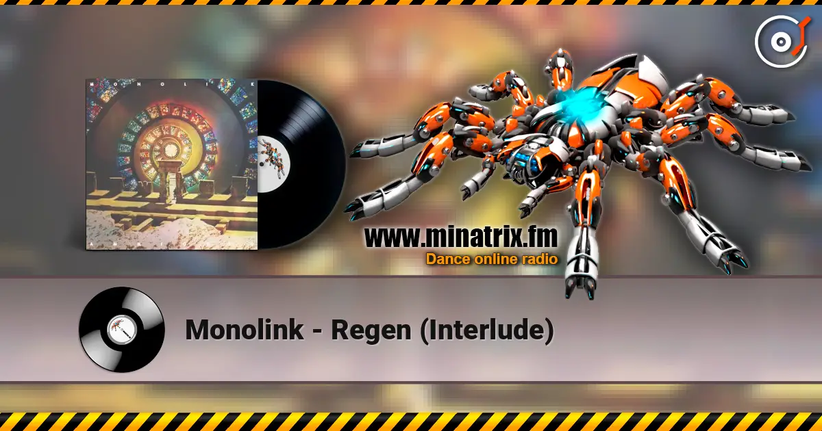 Monolink - Regen (Interlude) 高品质在线收听 | Minatrix.FM