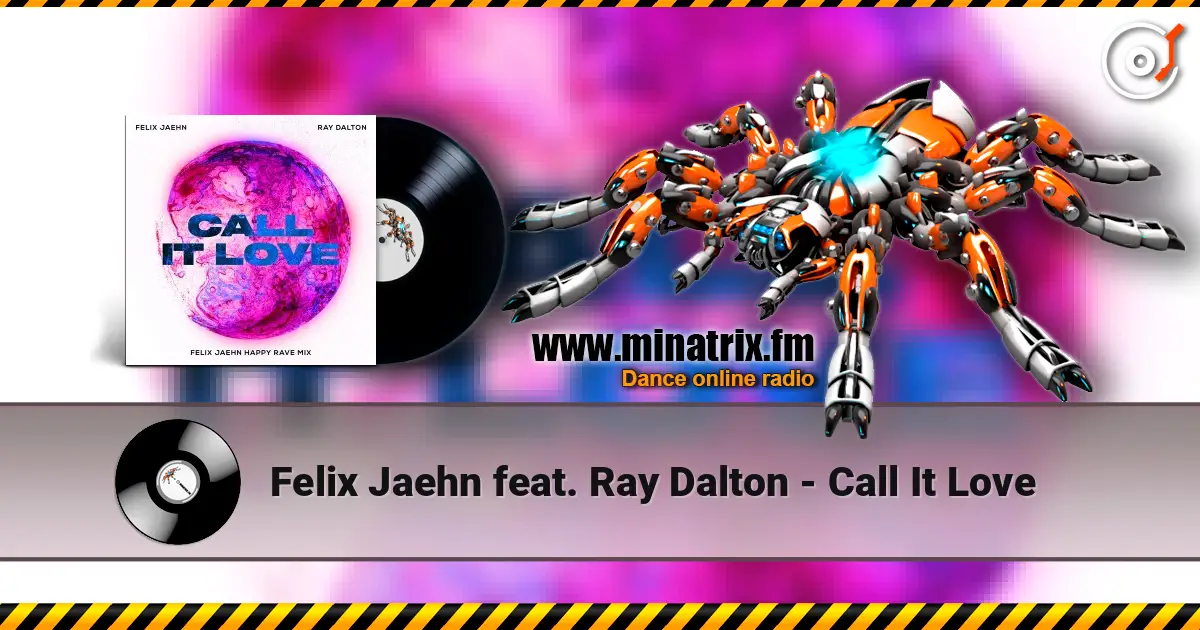 Felix Jaehn feat. Ray Dalton - Call It Love 高品质在线收听 | Minatrix.FM