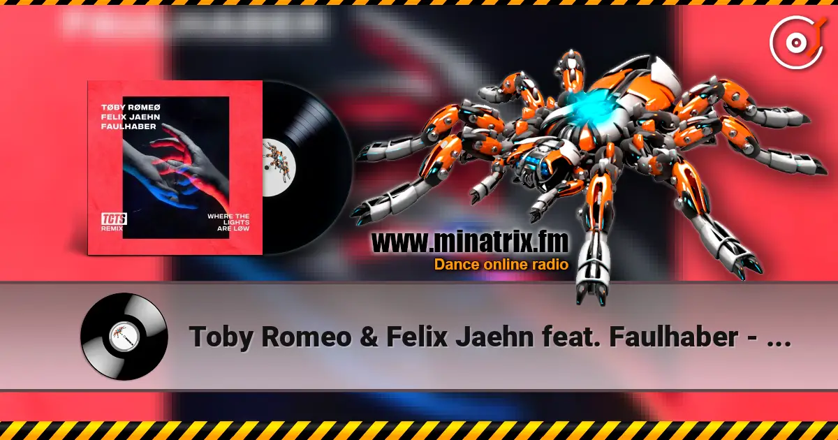Toby Romeo & Felix Jaehn feat. Faulhaber - Where The Lights Are Low (TCTS Remix) 高品质在线收听 | Minatrix.FM