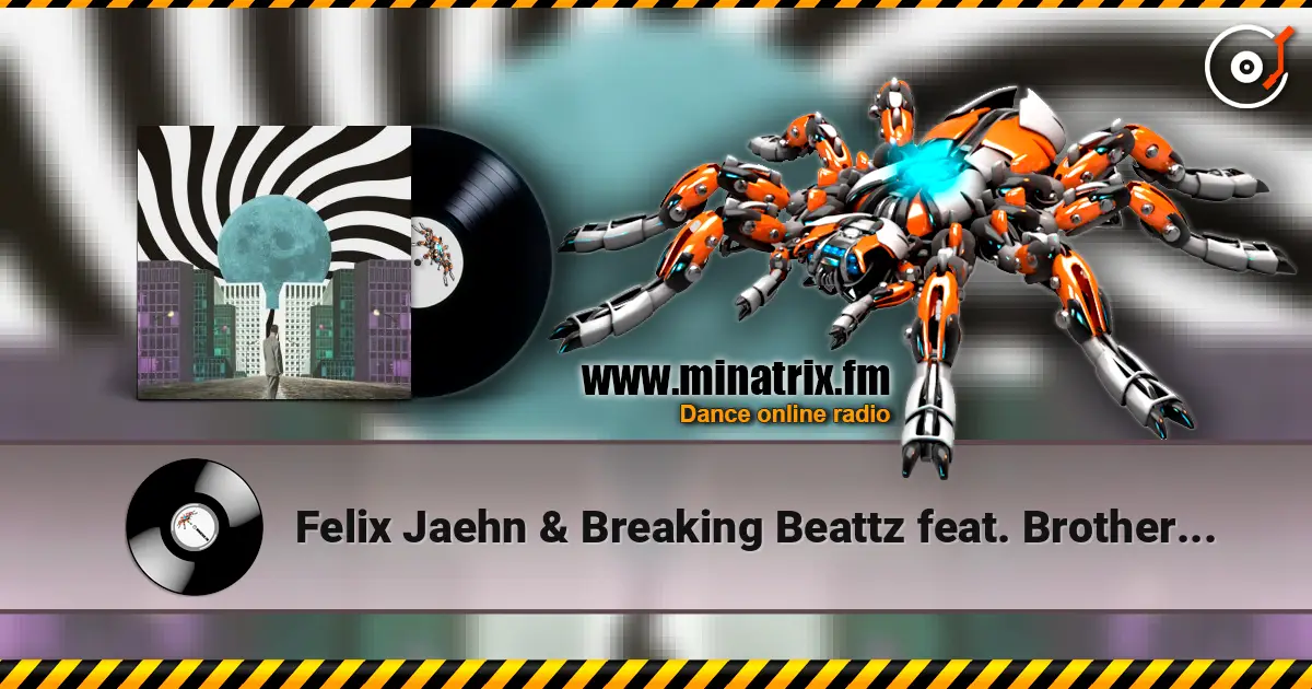 Felix Jaehn & Breaking Beattz feat. Brother Leo - LIITA 高品质在线收听 | Minatrix.FM