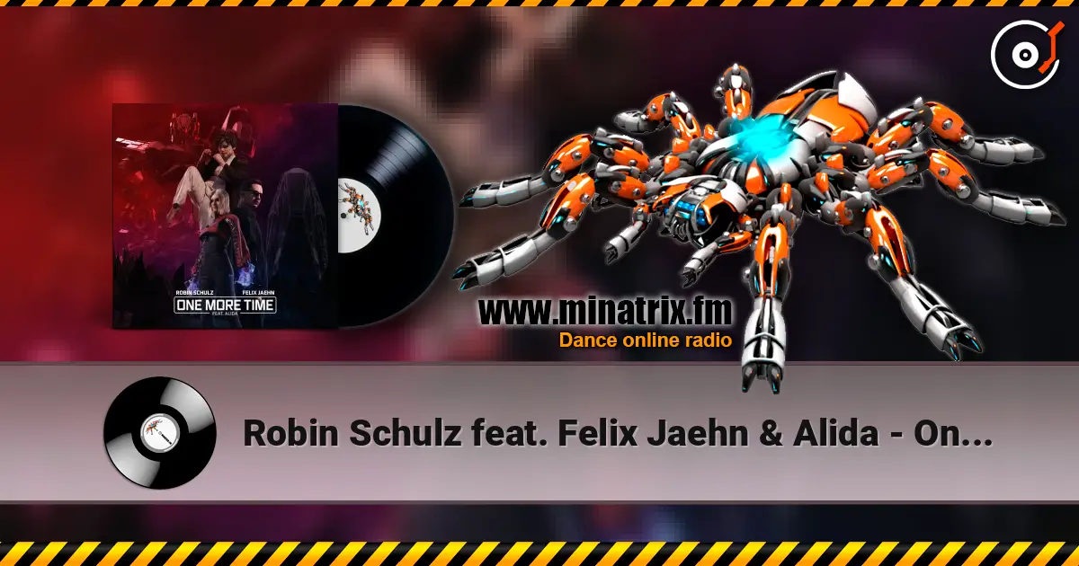 Robin Schulz feat. Felix Jaehn & Alida - One More Time 高品质在线收听 | Minatrix.FM