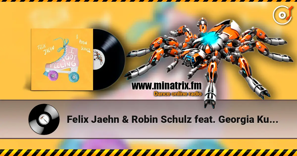 Felix Jaehn & Robin Schulz feat. Georgia Ku - I Got A Feeling 高品质在线收听 | Minatrix.FM