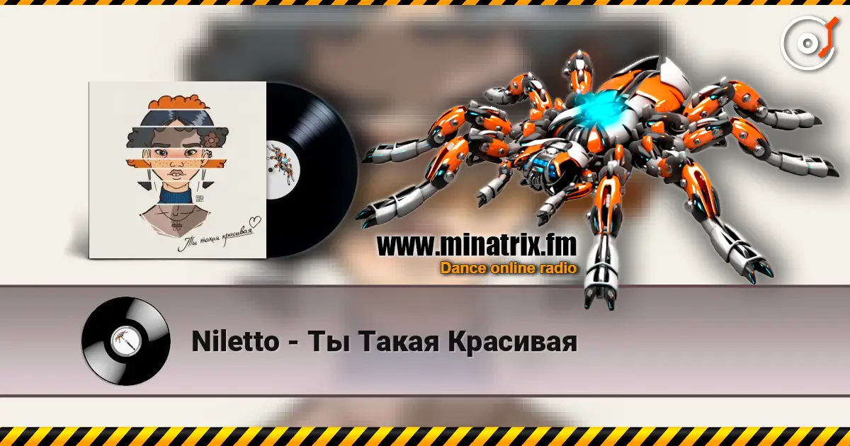 Niletto - Ты Такая Красивая listen online in high quality | Minatrix.FM