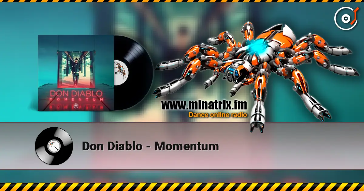 Don Diablo - Momentum 高品质在线收听 | Minatrix.FM