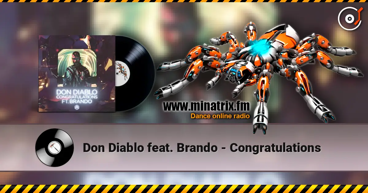 Don Diablo feat. Brando - Congratulations 高品质在线收听 | Minatrix.FM