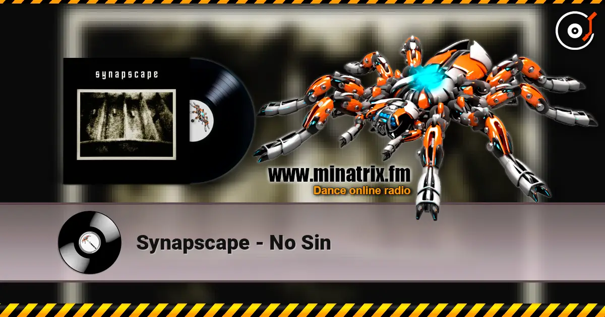 Synapscape - No Sin 高品质在线收听 | Minatrix.FM