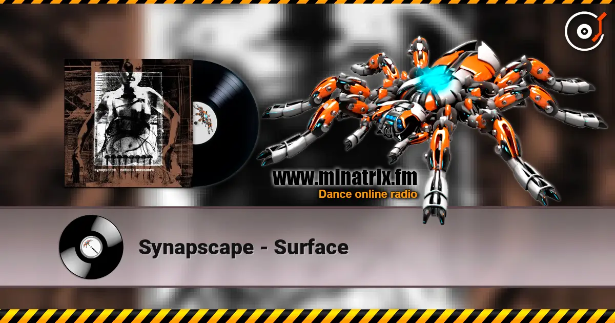Synapscape - Surface 高品质在线收听 | Minatrix.FM