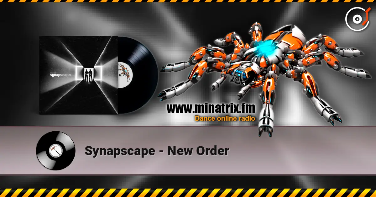 Synapscape - New Order 高品质在线收听 | Minatrix.FM