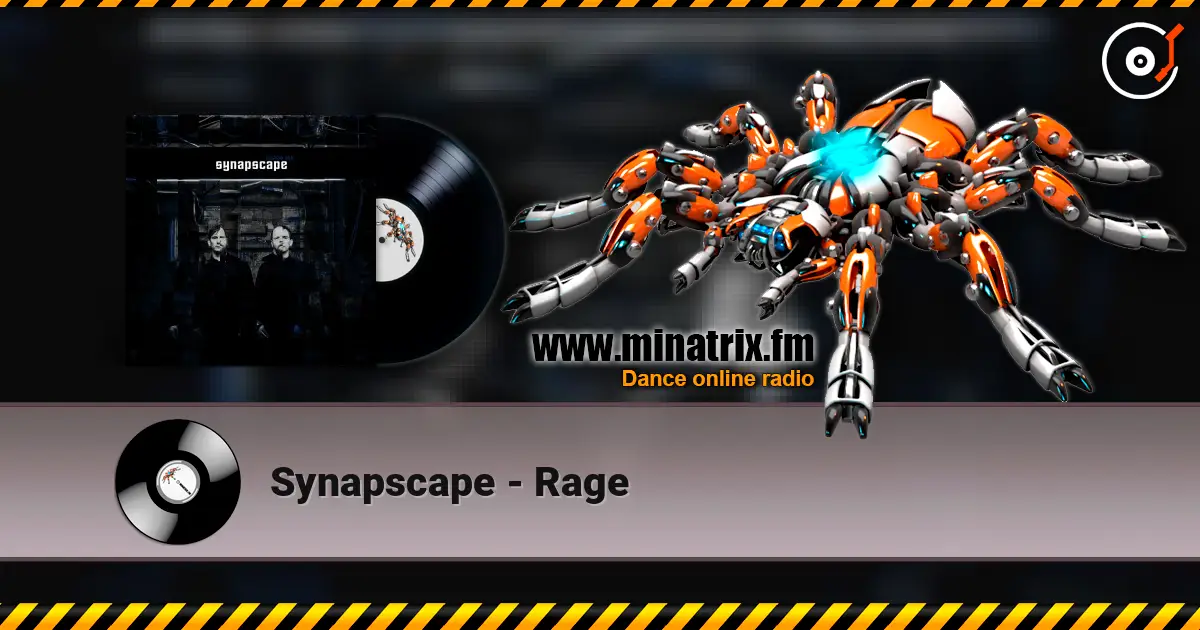 Synapscape - Rage 高品质在线收听 | Minatrix.FM
