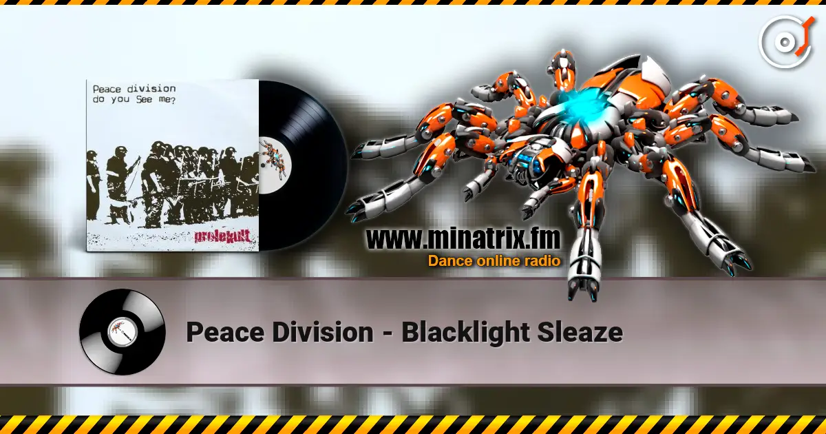 Peace Division - Blacklight Sleaze 高品质在线收听 | Minatrix.FM