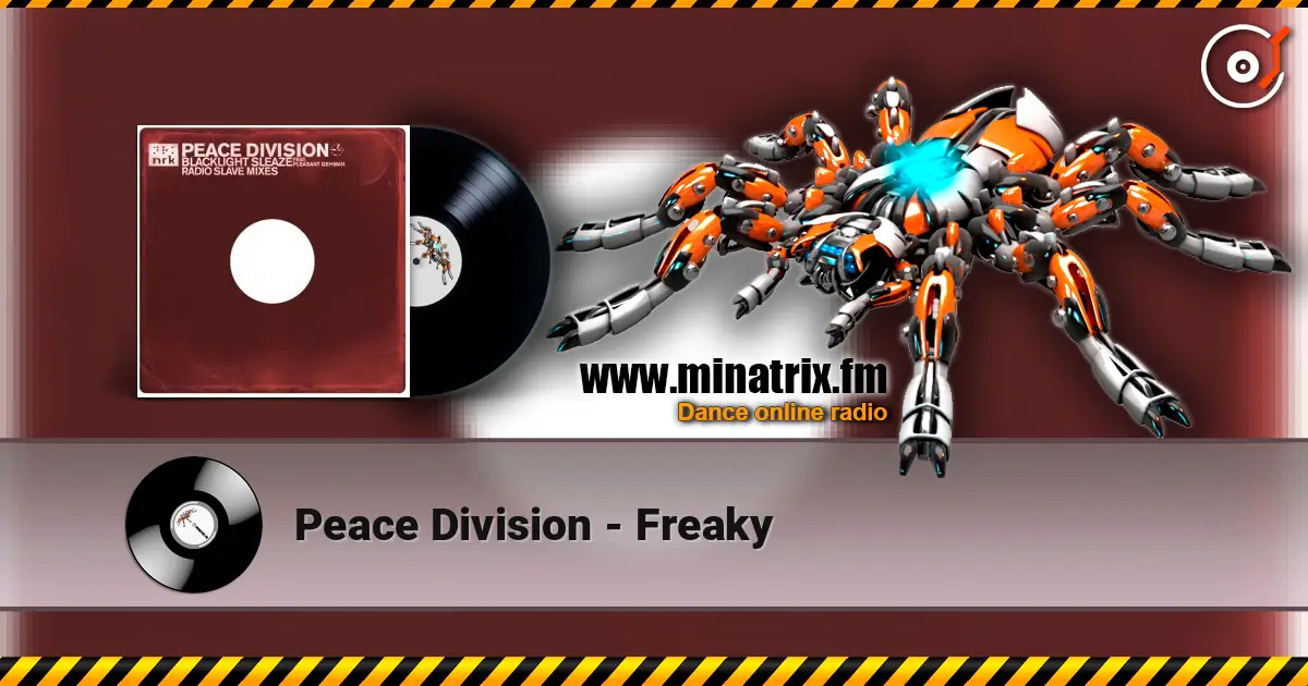 Peace Division - Freaky 高品质在线收听 | Minatrix.FM