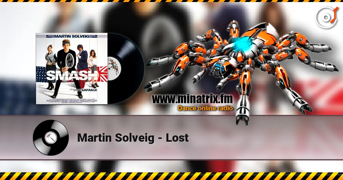Martin Solveig - Lost 高品质在线收听 | Minatrix.FM