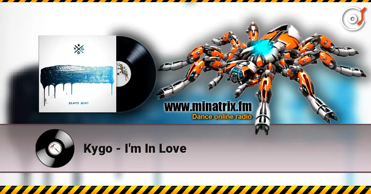 Kygo - I'm In Love 高品质在线收听 | Minatrix.FM