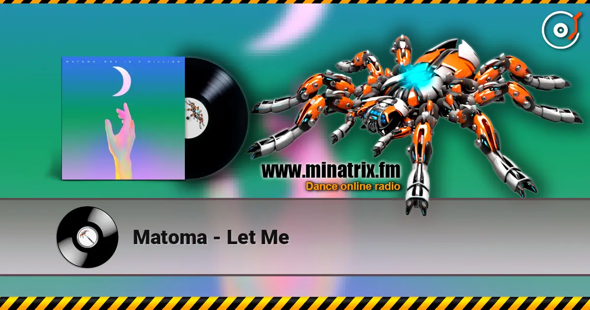 Matoma - Let Me 高品质在线收听 | Minatrix.FM