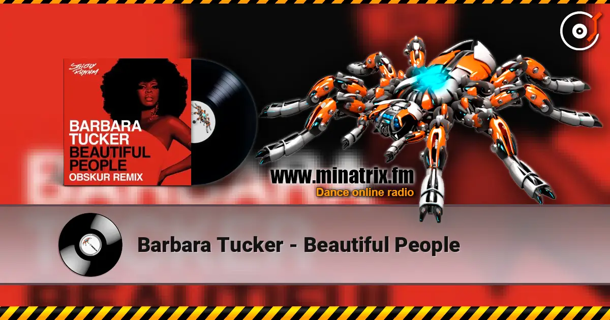 Barbara Tucker - Beautiful People 高品质在线收听 | Minatrix.FM