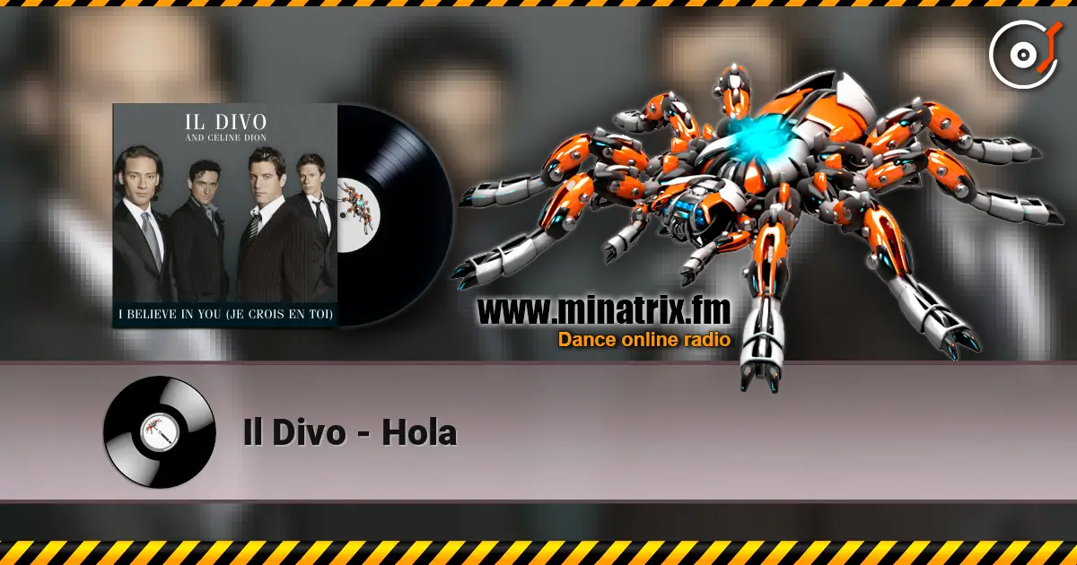 Il Divo - Hola 高品质在线收听 | Minatrix.FM