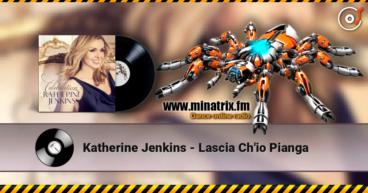 Katherine Jenkins - Lascia Ch'io Pianga 高品质在线收听 | Minatrix.FM