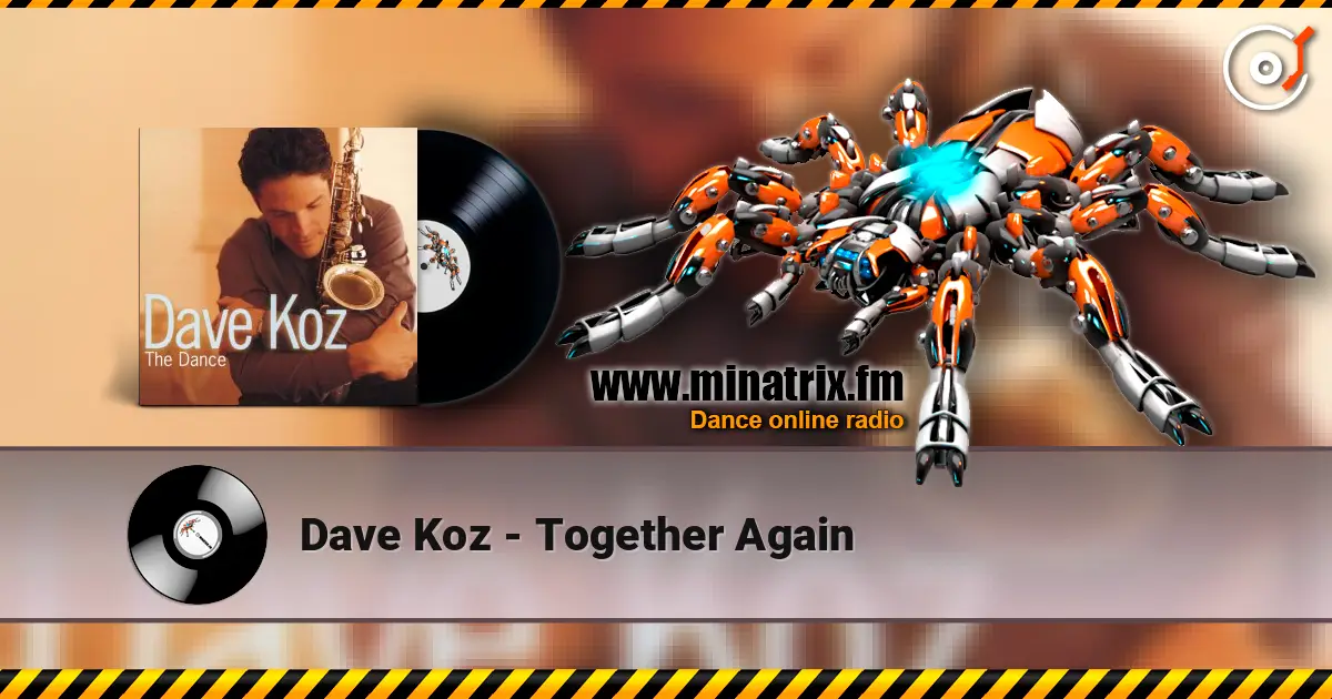Dave Koz - Together Again 高品质在线收听 | Minatrix.FM