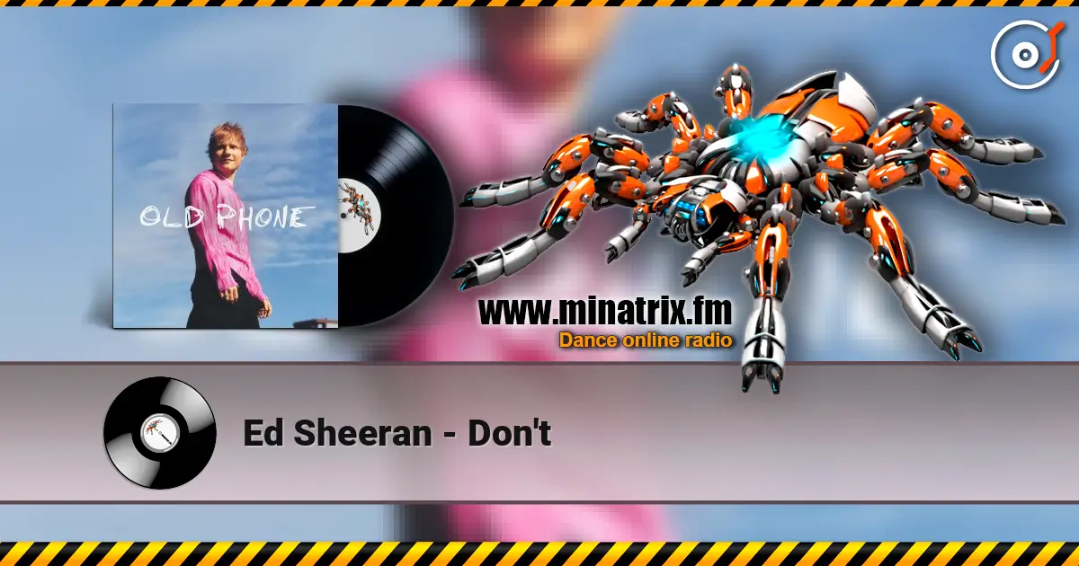 Ed Sheeran - Don't 高品质在线收听 | Minatrix.FM