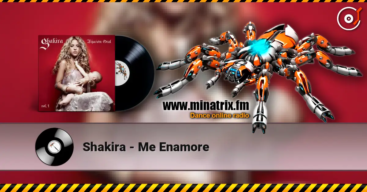 Shakira - Me Enamore 高品质在线收听 | Minatrix.FM