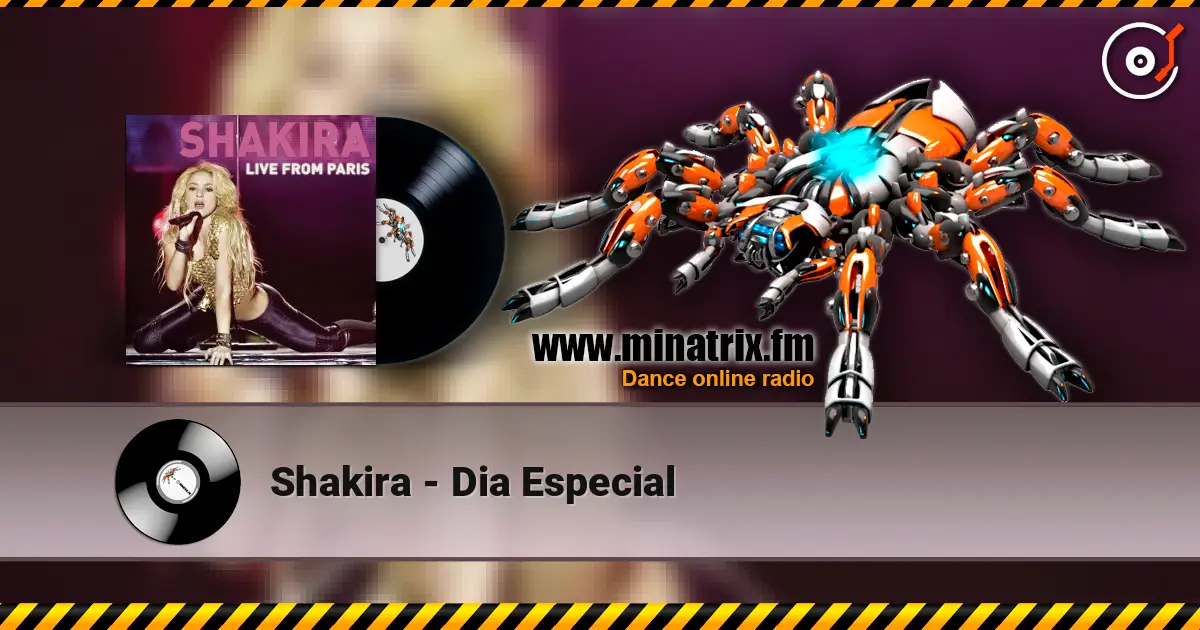 Shakira - Dia Especial 高品质在线收听 | Minatrix.FM