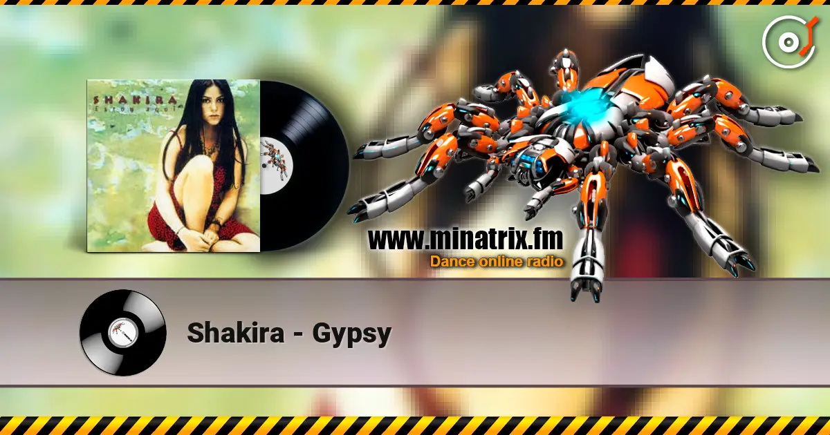 Shakira - Gypsy 高品质在线收听 | Minatrix.FM