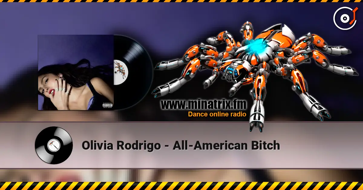 Olivia Rodrigo - All-American Bitch 高品质在线收听 | Minatrix.FM