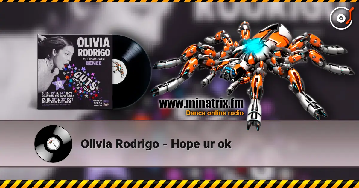 Olivia Rodrigo - Hope ur ok 高品质在线收听 | Minatrix.FM