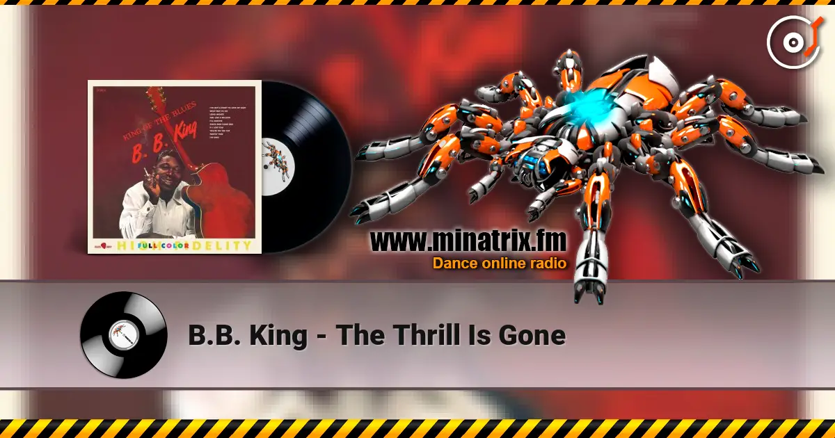 B.B. King - The Thrill Is Gone 高品质在线收听 | Minatrix.FM