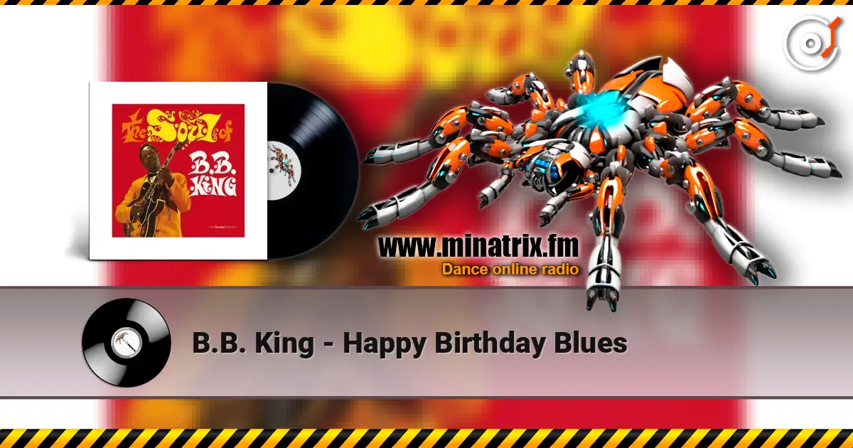 B.B. King - Happy Birthday Blues 高品质在线收听 | Minatrix.FM
