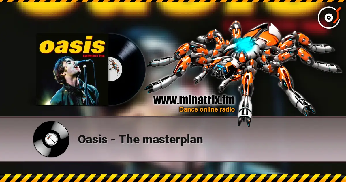 Oasis - The masterplan 高品质在线收听 | Minatrix.FM