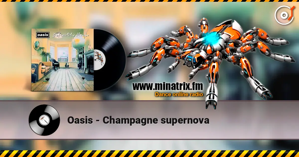 Oasis - Champagne supernova 高品质在线收听 | Minatrix.FM