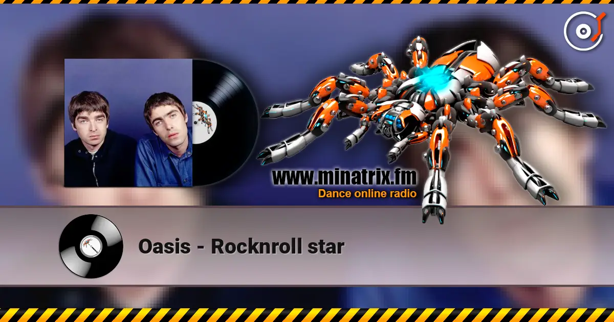 Oasis - Rocknroll star 高品质在线收听 | Minatrix.FM
